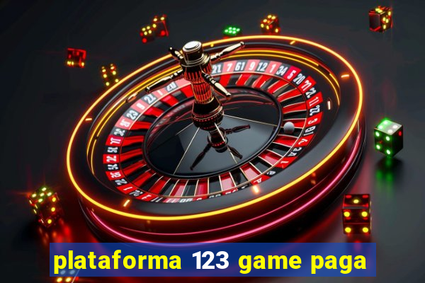 plataforma 123 game paga